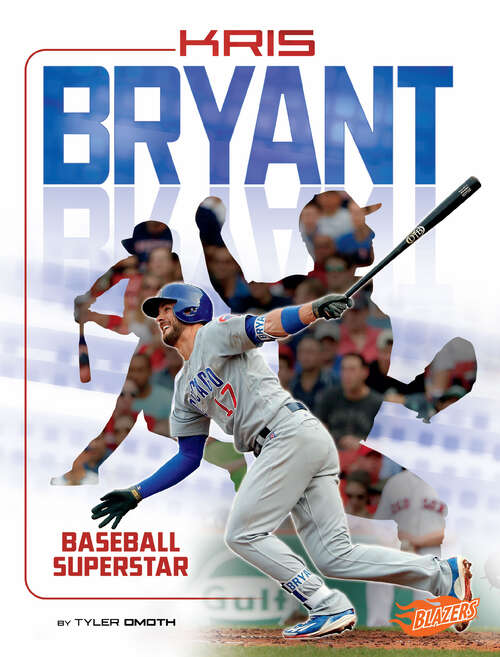 Book cover of Kris Bryant: Baseball Superstar (Superstars Of Sports Ser.)