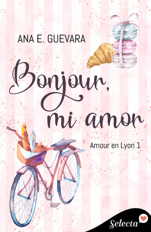 Book cover of Bonjour, mi amor (Amour en Lyon: Volumen 1)
