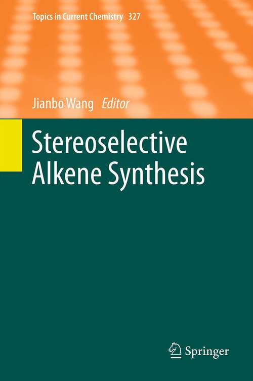Book cover of Stereoselective Alkene Synthesis