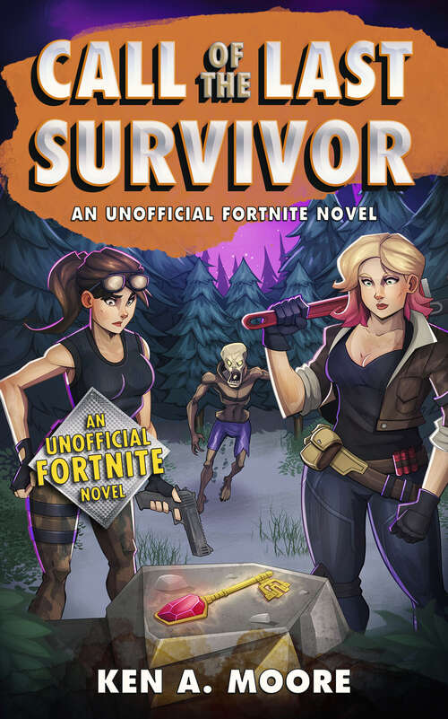 Call of the Last Survivor: An Unofficial Fortnite Novel