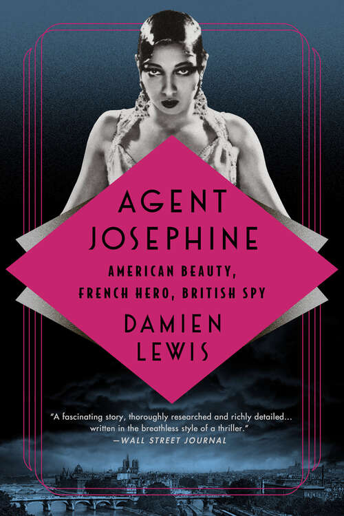 Book cover of Agent Josephine: American Beauty, French Hero, British Spy