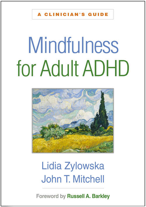 Book cover of Mindfulness for Adult ADHD: A Clinician's Guide