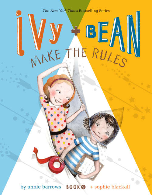 Book cover of Ivy and Bean Book 9