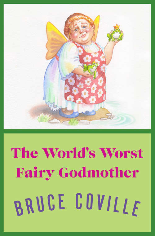 Book cover of The World's Worst Fairy Godmother