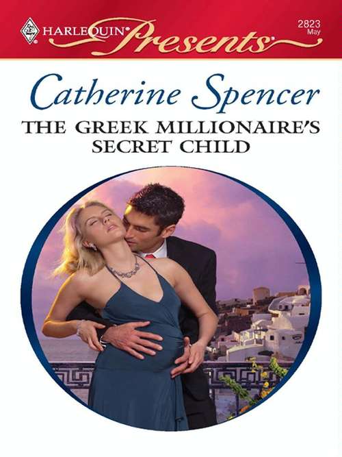 Book cover of The Greek Millionaire's Secret Child