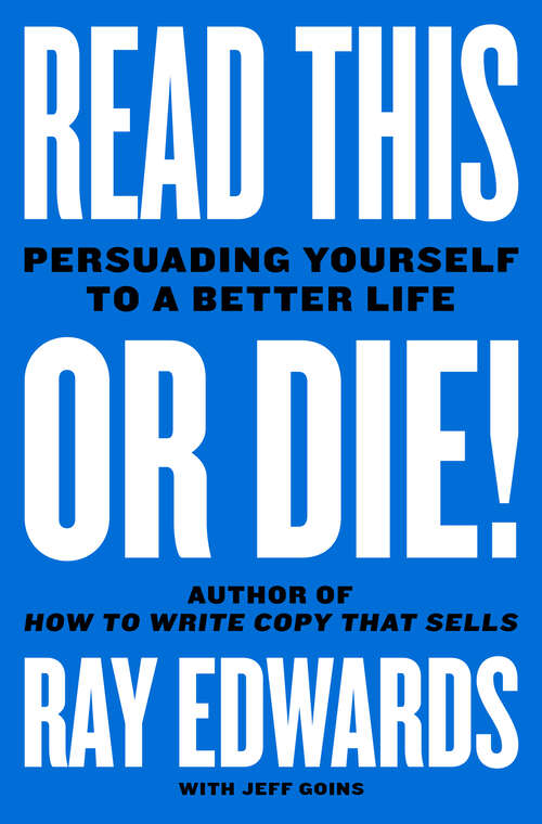 Book cover of Read This or Die!: Persuading Yourself to a Better Life
