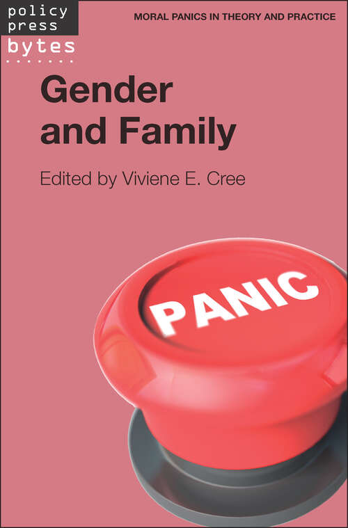 Gender and Family (Moral Panics in Theory and Practice)