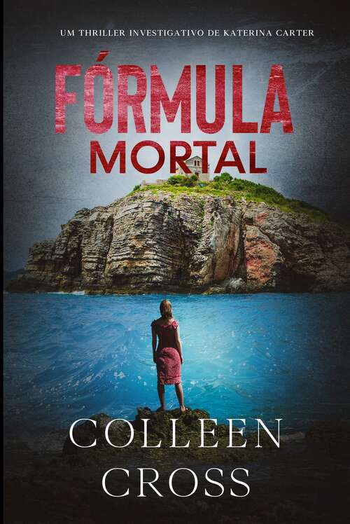 Book cover of Fórmula Mortal, um thriller investigativo de Katerina Carter