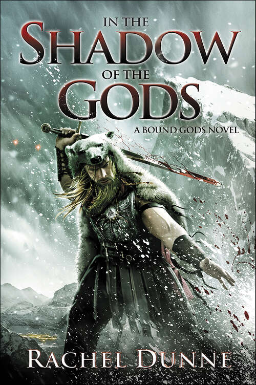 Book cover of In the Shadow of the Gods: A Bound Gods Novel (The Bound Gods Novels #1)