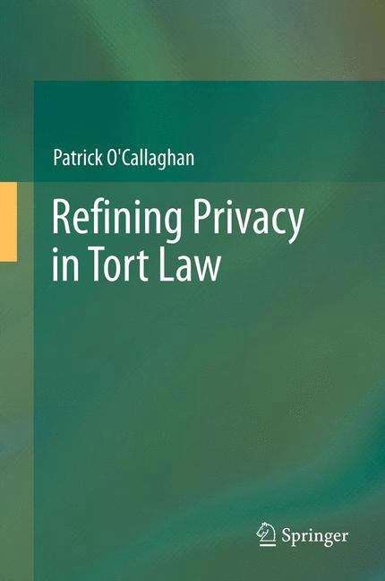 Book cover of Refining Privacy in Tort Law
