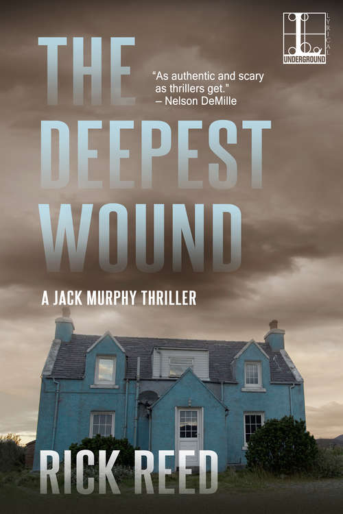 Book cover of The Deepest Wound (A Jack Murphy Thriller #3)