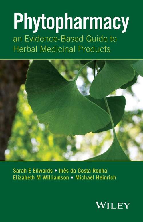 Phytopharmacy: An Evidence-Based Guide to Herbal Medicinal Products