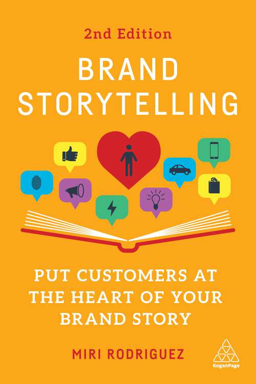 Book cover of Brand Storytelling: Put Customers at the Heart of Your Brand Story (2)
