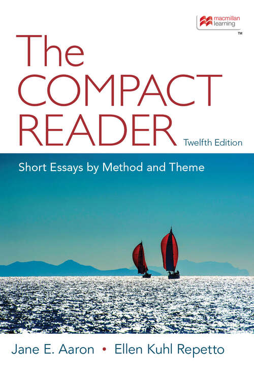 Book cover of The Compact Reader: Short Essays by Method and Theme (Twelfth Edition)
