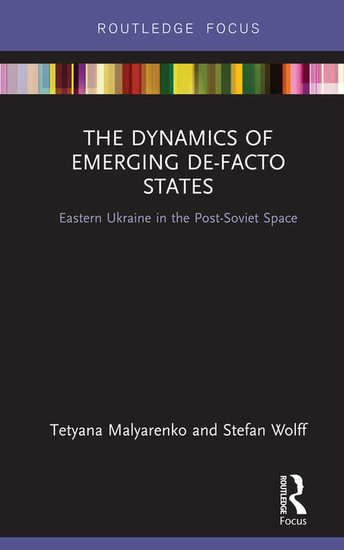 Cover image of The Dynamics of Emerging De-Facto States