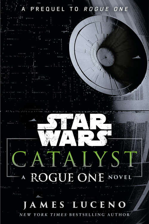 Book cover of Catalyst: A Rogue One Novel (Star Wars)