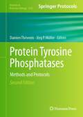 Protein Tyrosine Phosphatases: Methods and Protocols (Methods in Molecular Biology #2743)