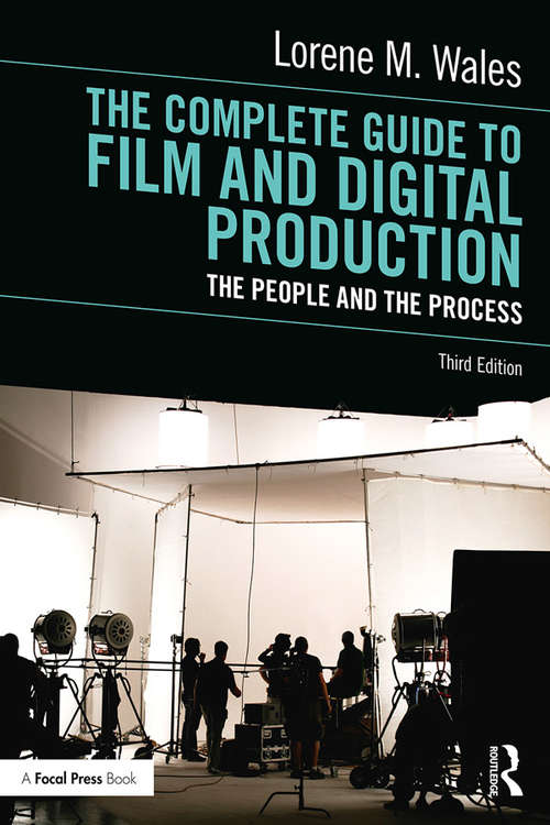 Book cover of The Complete Guide to Film and Digital Production: The People and The Process (3)