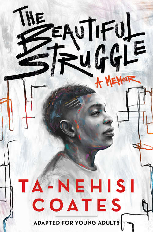 Book cover of The Beautiful Struggle (Adapted for Young Adults)
