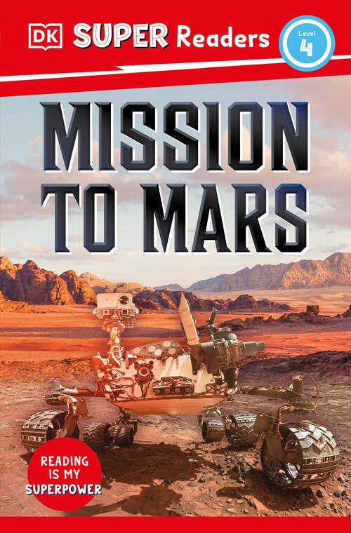 Book cover of DK Super Readers Level 4 Mission to Mars (DK Super Readers)
