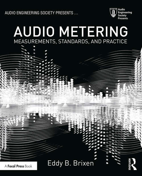 Book cover of Audio Metering: Measurements, Standards and Practice (3) (Audio Engineering Society Presents)