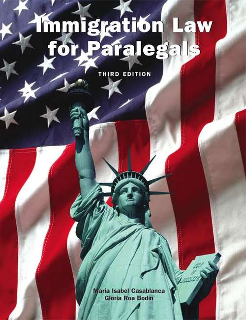 Immigration Law for Paralegals (3rd Edition)