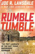 Rumble Tumble: Hap and Leonard Book 5 (Hap and Leonard Thrillers #5)