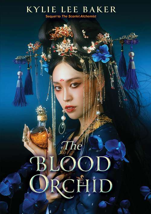 Book cover of The Blood Orchid: the high-anticipated sequel to The Scarlet Alchemist! (The Scarlet Alchemist)