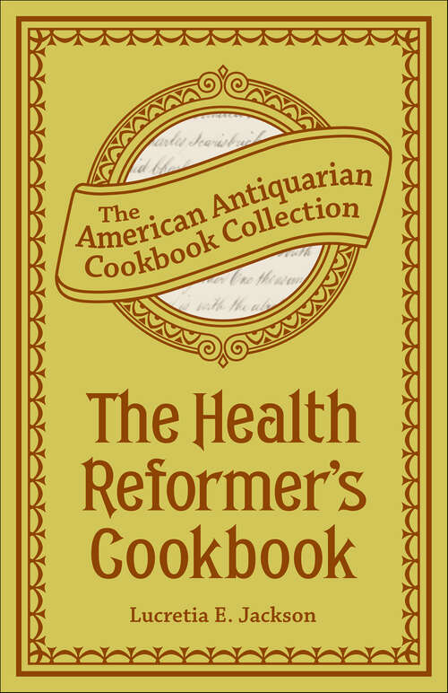 Book cover of The Health Reformer's Cook Book
