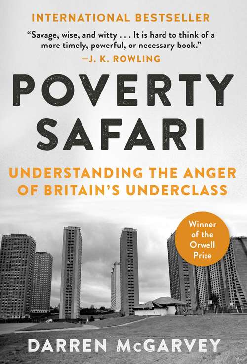 Book cover of Poverty Safari: Understanding the Anger of Britain's Underclass