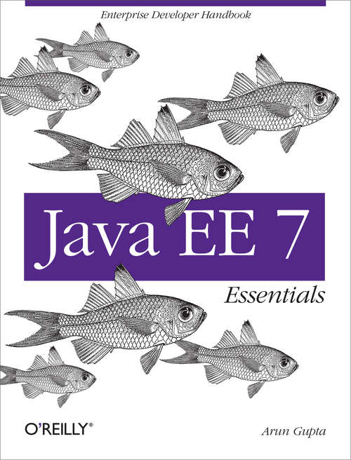 Book cover of Java EE 7 Essentials: Enterprise Developer Handbook