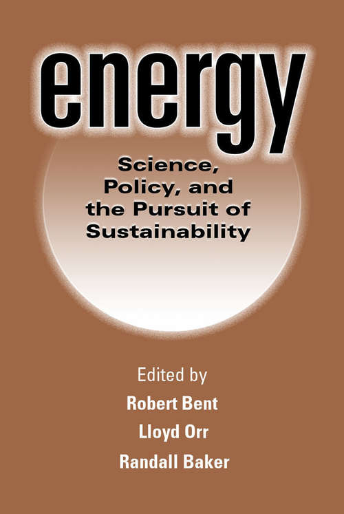 Energy: Science, Policy, and the Pursuit of Sustainability