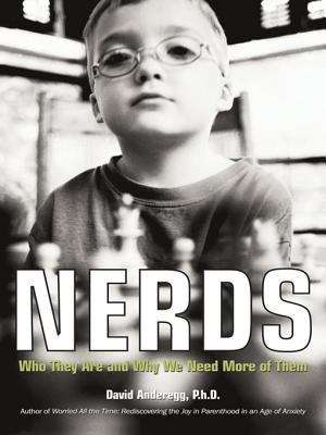 Book cover of Nerds: How Dorks, Dweebs, Techies, and Trekkies can save America and why they might be our Last Hope