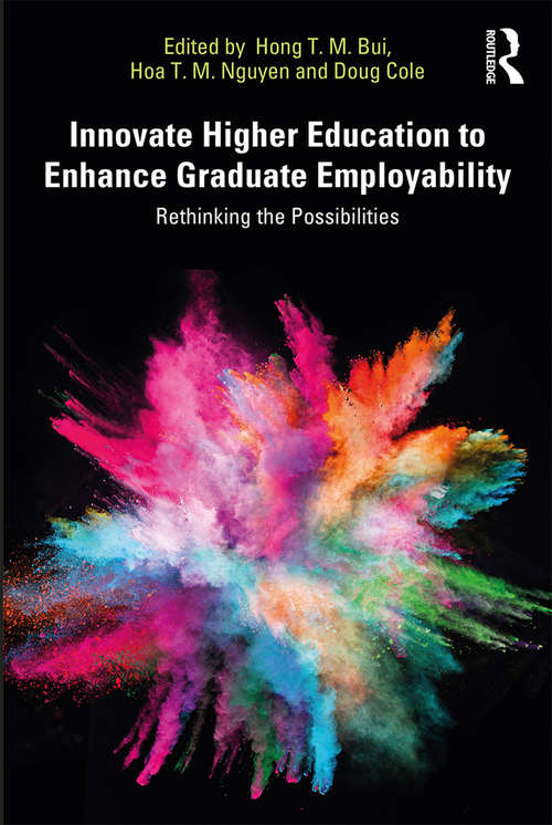 Innovate Higher Education to Enhance Graduate Employability: Rethinking the Possibilities