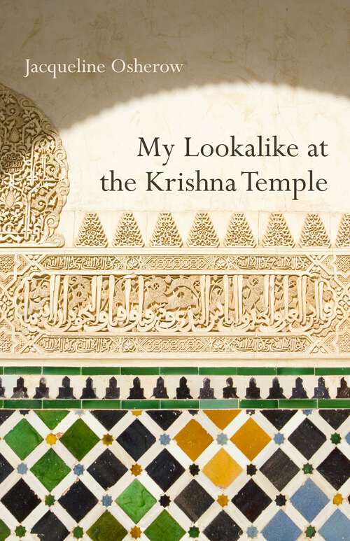Book cover of My Lookalike at the Krishna Temple: Poems