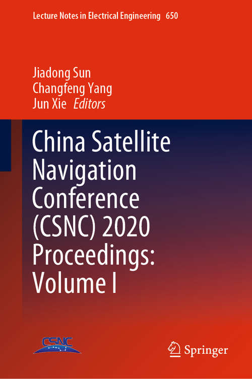 China Satellite Navigation Conference (Lecture Notes in Electrical Engineering #650)