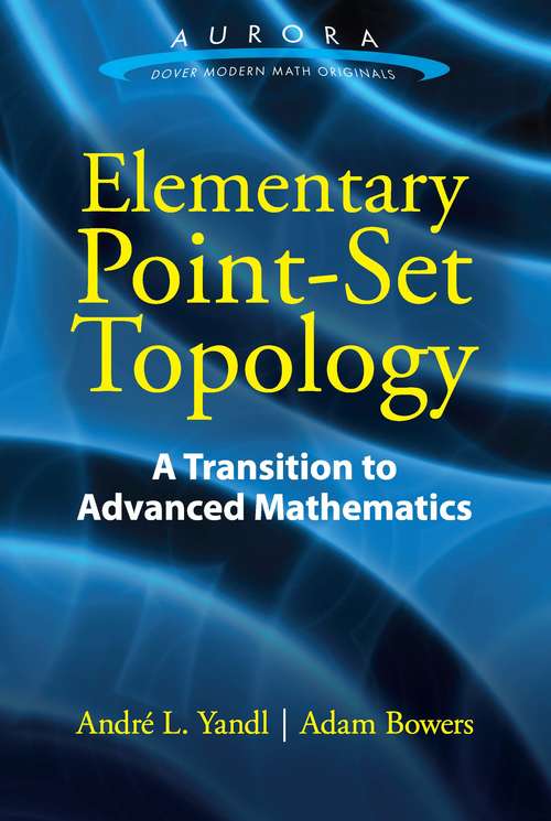 Book cover of Elementary Point-Set Topology: A Transition to Advanced Mathematics