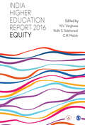 India Higher Education Report 2016: Equity (India Higher Education Report)