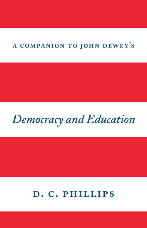Book cover of A Companion to John Dewey's "Democracy and Education"