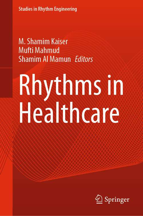 Rhythms in Healthcare (Studies in Rhythm Engineering)