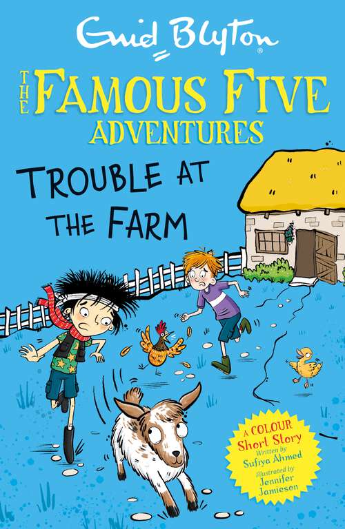 Book cover of Famous Five Colour Short Stories: Trouble at the Farm (Famous Five: Short Stories #18)