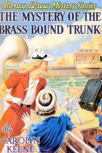Book cover of The Mystery Of The Brass Bound Trunk (Nancy Drew Mystery Stories #17)