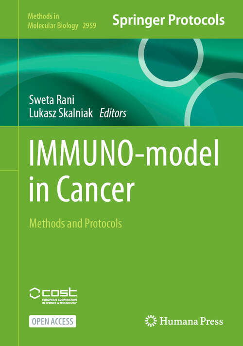 Book cover of IMMUNO-model in Cancer: Methods and Protocols (Methods in Molecular Biology #2959)