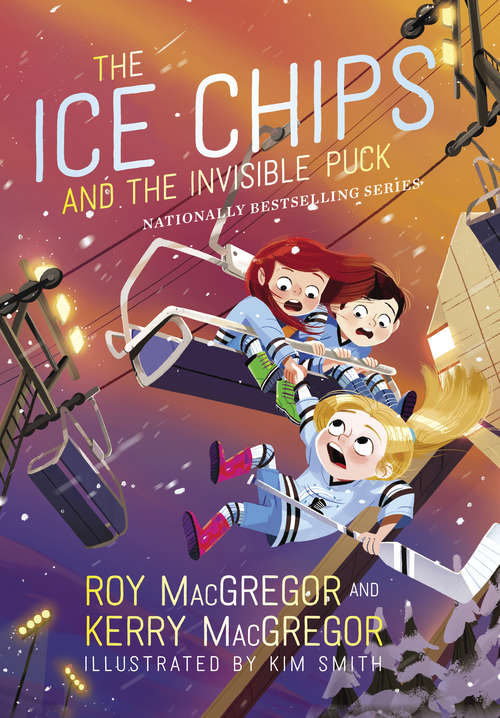 Book cover of The Ice Chips and the Invisible Puck: Ice Chips Series Book 3