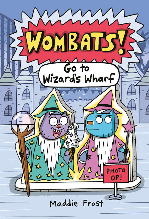 Book cover of Go to Wizard's Wharf (WOMBATS!)
