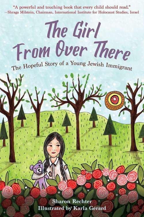 Book cover of The Girl From Over There: The Hopeful Story of a Young Jewish Immigrant