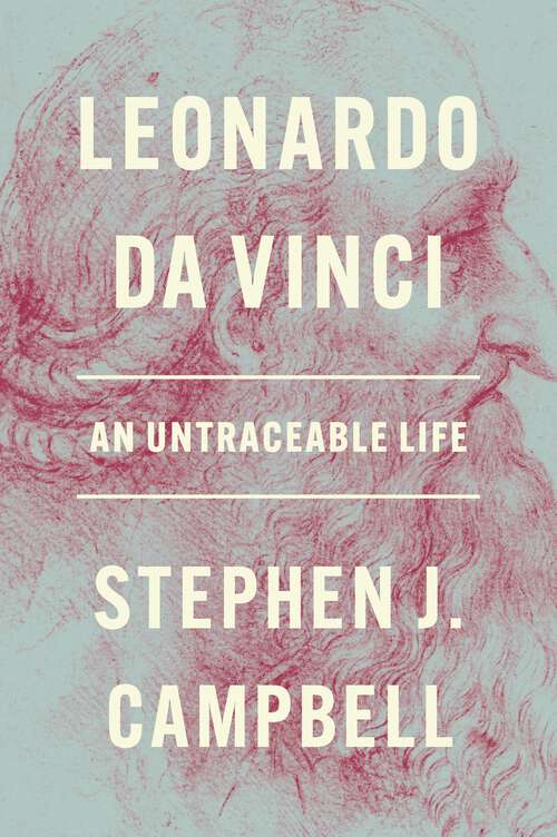 Book cover of Leonardo da Vinci: An Untraceable Life