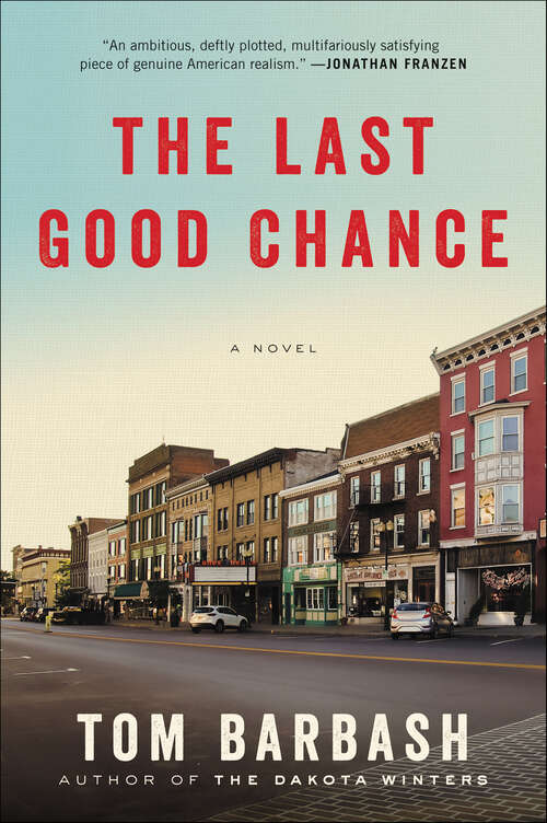 Book cover of The Last Good Chance: A Novel
