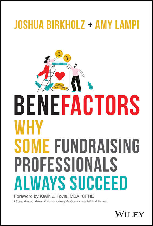 Book cover of BeneFactors: Why Some Fundraising Professionals Always Succeed