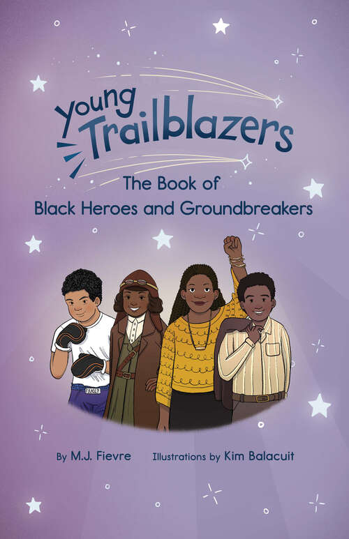 Book cover of Young Trailblazers: The Book of Black Heroes and Groundbreakers